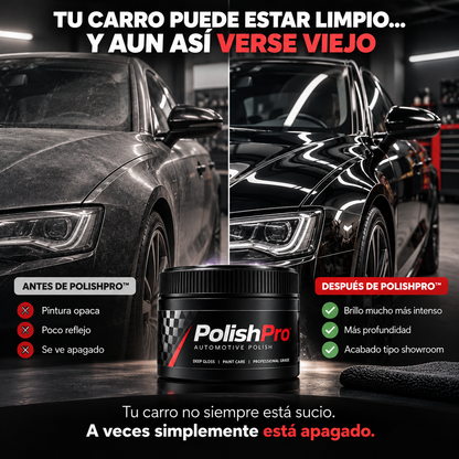 PolishPro™ | Pasta Automotriz Efecto Espejo con Proteccion y Brillo